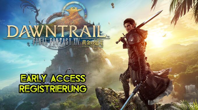 Ffxiv Dawntrail Early Access Registrierung Und Vorbesteller Items