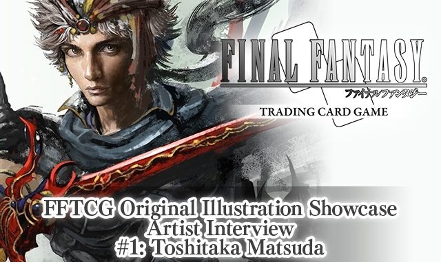 FFTCG Illustration Showcase Interview #1 - Toshitaka Matsuda