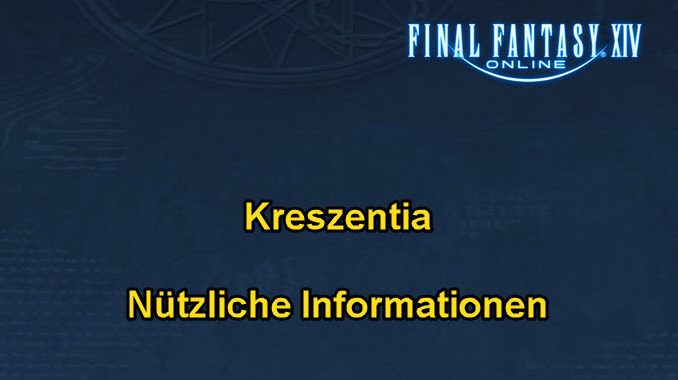 FFXIV-Kreszentia-Informationen
